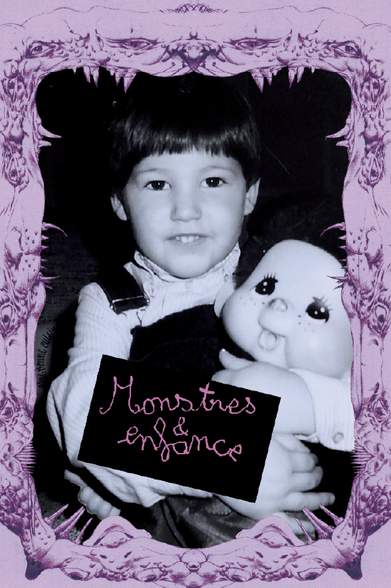 Monstres et enfance, couverture. Photo de Benoït Chapon. Cadre-monstre par votre serviteur.
