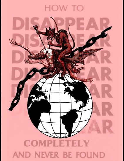 ALT: imagen de un demonio subido encima de otro sodomizando con una flecha al que cabalga encima del mundo con las letras en inglés que dice: "cómo desaparecer completamente y nunca ser encontrado".