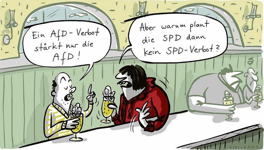 Eine gezeichnete Szene einer Bar. Zwei Männer sitzen am Tresen. Der eine sagt: "Ein AfD Verbot stärkt nur die AfD!&quot;. Der andere antwortet: &quot;Aber warum plant die SPD dann kein SPD Verbot?&quot;