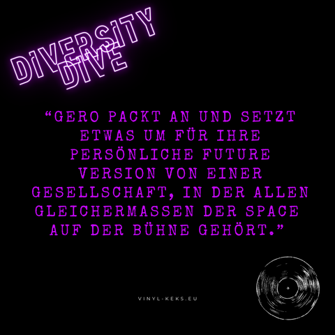 Textbild: Gero packt an und setzt etwas um für ihre persönliche Future Version von einer Gesellschaft, in der allen gleichermaßen der Space auf der Bühne gehört.