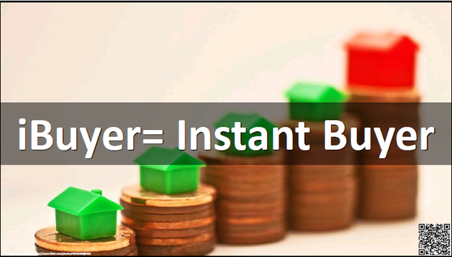 Instant buyer (or iBuyer) is a real estate transaction model wherein companies purchase residential properties directly from private sellers, to eventually re-sell them 
