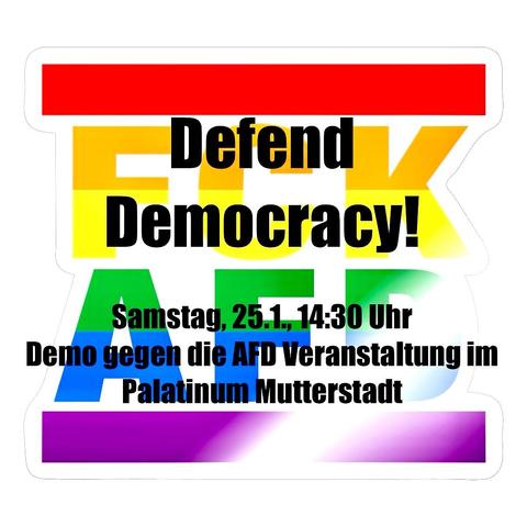 Bild mit dem Aufruf zu einer Demo gegen eine AFD Veranstaltung im Palatinum Mutterstadt. Im Hintergrund ist in Regenbogenfarben FCK AFD zu lesen. Der Text des Bildes lautet: Defend Democracy!
Demo gegen die AFD Veranstaltung im Palatinum Mutterstadt
Samstag, 25.1.2025, 14:30 Uhr