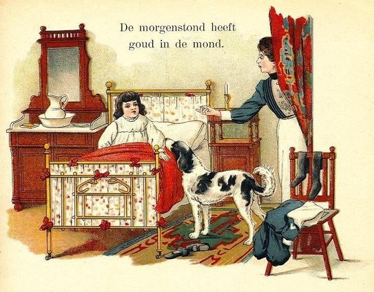 ⏰ De morgenstond heeft goud in de mond.
⏰ Betekenis: Door vroeg te beginnen kan men meer werk verrichten. / Vroeg opstaan is profijtelijk.
⏰ Oude spelling: in den mond.