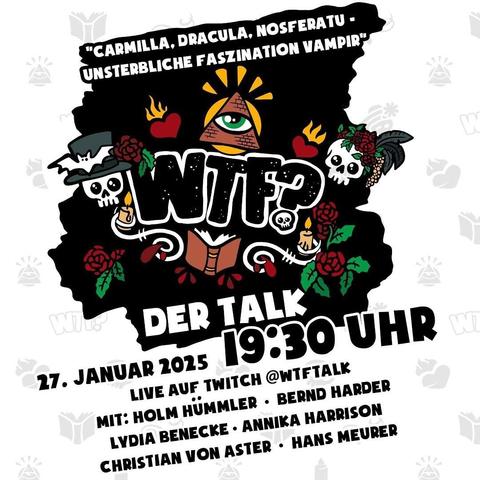 Werbegrafik für einen Talk mit dem Titel „Carmilla, Dracula, Nosferatu - Unsterbliche Faszination Vampir“, der für den 27. Januar 2025 um 19:30 Uhr geplant ist. Enthält stilisierten Text und Illustrationen.