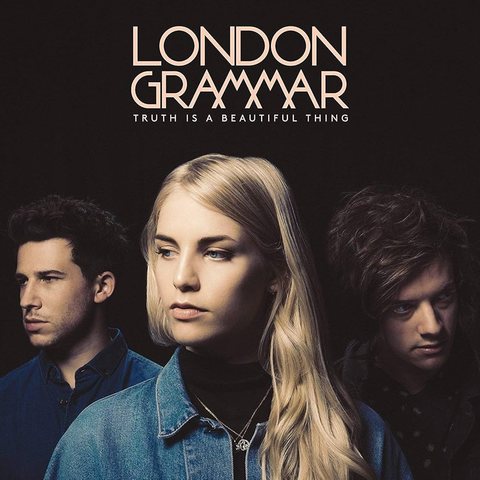 Truth Is a Beautiful Thing (2017, London Grammar)