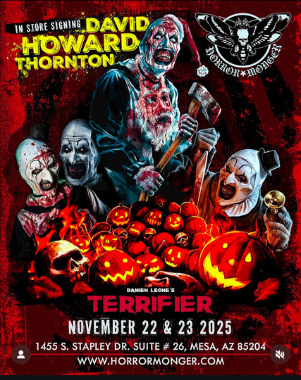 David Howard Thornton (who plays Art the Clown in the Terrifier franchise) is coming to Mesa, AZ on November 22nd & 23rd, at Horror Monger. 