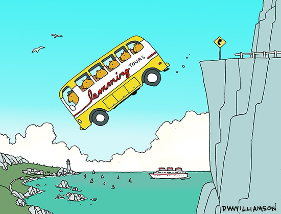 Lemmings in a tour bus going over a scenic cliff
