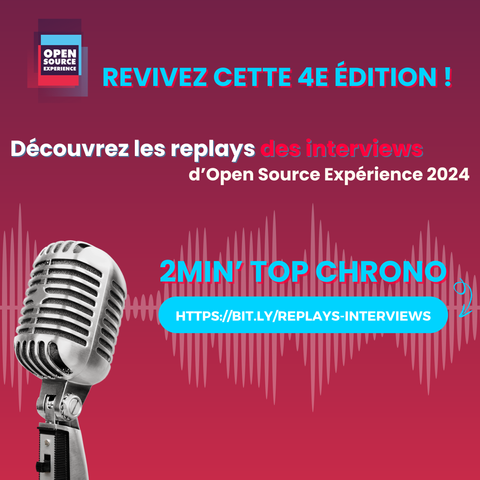 Replays des interviews d'open source experience 2024