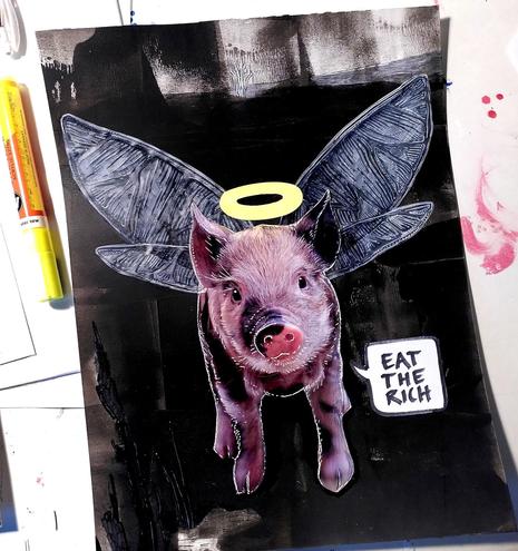 Ein Kunstwerk von Fee, zu sehen darauf ein Ferkel mit Feenflügeln und neongelbem Heiligenschein, das per comichafter Sprechblase sagt: Eat the rich.