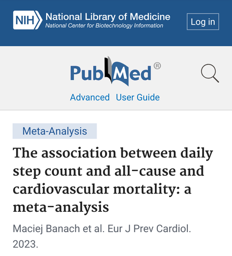 Screenshot of a PubMed article titled, "The association between daily step count and all-cause and cardiovascular mortality: a meta-analysis" by Maciej Banach et al. Published in Eur J Prev Cardiol, 2023.