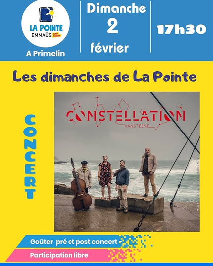 La Pointe Emmaüs. Dimanche 2 février, 17h30. Les dimanches de La Pointe. Concert de "Constellation". Goûter pré et post concert. Participation libre. La Pointe Emmaüs, 21 route de la Pointe du Raz, Primelin