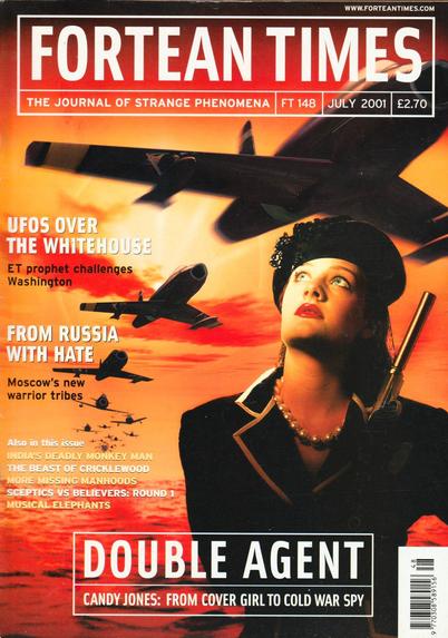 The front cover of Fortean Times: The Journal of Strange Phenomena No 148 for July 2001, featuring a full colour image of a stylish young woman holding a gun while a fleet of cold war era jets pass above her, to illustrate the feature article "Double Agent - Candy Jones: From Cover Girl to Cold War Spy", concerning the American pin-up model Candy Jones who was purportedly the subject of CIA mind control experiments. This issue also contains an interesting article concerning extremist gangs in Russia.