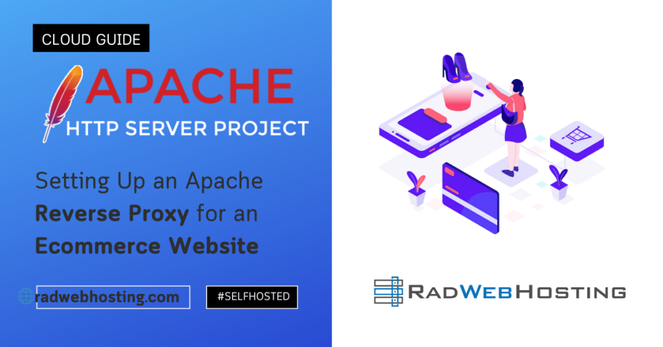 Complete Guide to Setting Up an Apache Reverse Proxy for an Ecommerce Website
