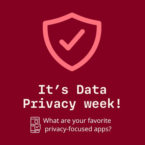 It's Data Privacy Week! What are your favorite privacy-focused apps?