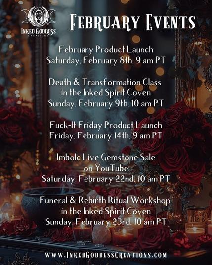 The blurred background features votive candles burning on a tabletop covered with rose quartz and red rose flowers and petals. Smoke wafts up from a small iron cauldron in the center of it all. An antique mirror hangs in the background, reflecting more points of light. The white text on top describes February 2025's happenings, including product launches, events, classes, and sales. Presented by Inked Goddess Creations.