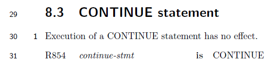 8.3 CONTINUE statement

Execution of a CONTINUE statement has no effect.