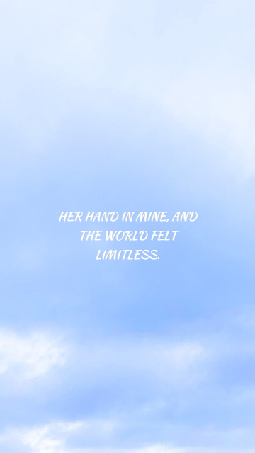 A vast sky with dreamy clouds, symbolizing an open road of endless possibilities. The text reads, “Her hand in mine, and the world felt limitless.”