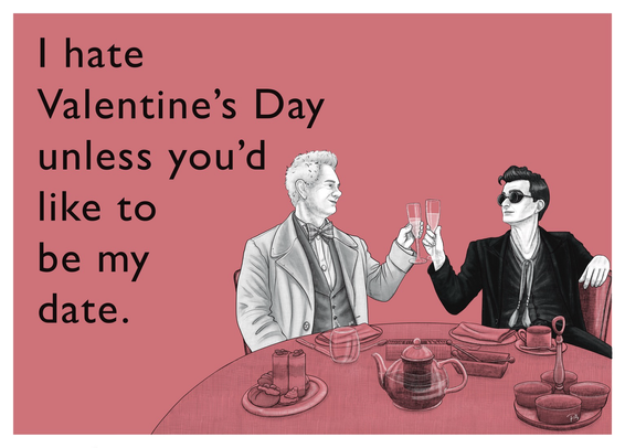 Digital drawing of Aziraphale and Crowley in the style of someecards. Aziraphale and Crowley clank champagne glasses while dining at the Ritz. The card itself is pink and Aziraphale and Crowley are black and white, in a cross-hatching style. The text reads: “I hate Valentine’s Day unless you’d like to be my date.”