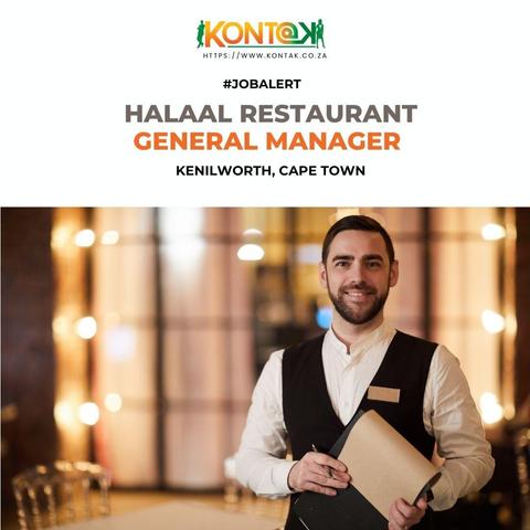 Halaal Restaurant General Manager  (JB5061) at Kontak Recruitment in 
 Kenilworth, Cape Town 