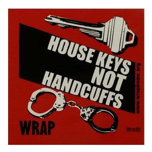 Text:

HOUSE KEYS
NOT
HANDCUFFS

WRAP

Image House key for front door lock
& Handcuffs 