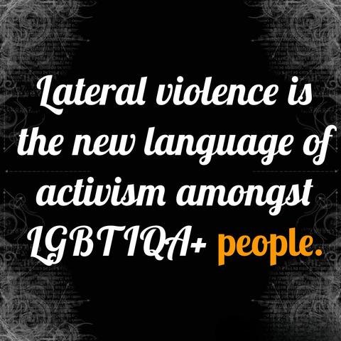 Lateral violence is the new language of activism amongst LGBTIA+ people.

#lateralviolence #transgender #lgbtiqaplus #lgbt #language #activism