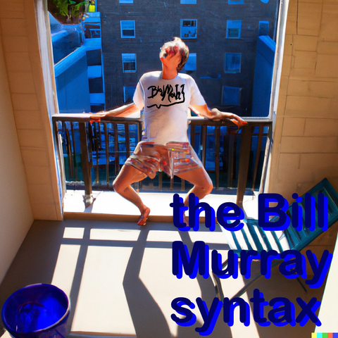 An AI-generated picture showing an older male doing aome sort of semi-dangerous albeit relxing asana whilst wearing an artsy band-shirt. It's a cover picture for a storyceptionstory that's part of a sequence of three similar stories the first of which is called "Being Keanu Reeves". The title reads: the Bill Murray Syntax