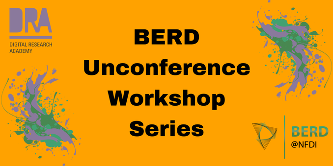 "BERD unconference workshop series"