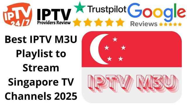 Best IPTV M3U Playlist to Stream Singapore TV Channels