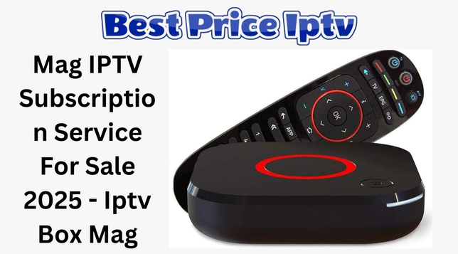 MAG IPTV Subscription Service 