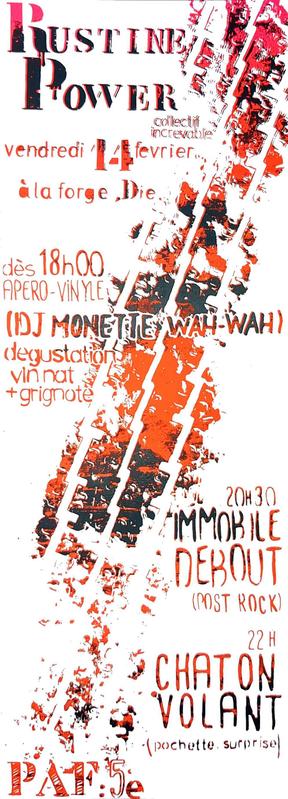 Affiche pour une soirée concert "Rustine Power" à Die (26) avec DJ Monette Wah-wah, Immobile Debout et Chaton Volant