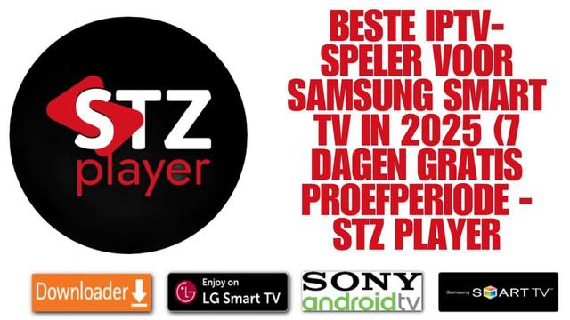 Beste IPTV-speler voor Samsung Smart TV in 2025 (7 dagen gratis proefperiode - Stz Player