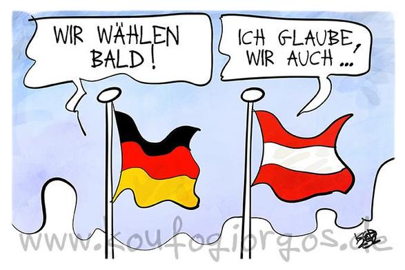 Karikatur: Unterhaltung zwischen der deutschen und der österreichischen Flagge: Wir wählen bald, sagt die deutsche. Die österreichische entgegnet: Ich glaube, wir auch...
