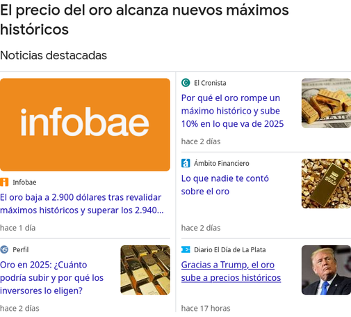 Titulares: "El precio del oro alcanza nuevos máximos históricos" / "Oro en 2025: ¿Cuánto podría subir y por qué los inversores lo eligen?" / "Por qué el oro rompe un máximos histórico y sube 10% en lo que va de 2025" / "Gracias a Trump, el oro sube a precios históricos"