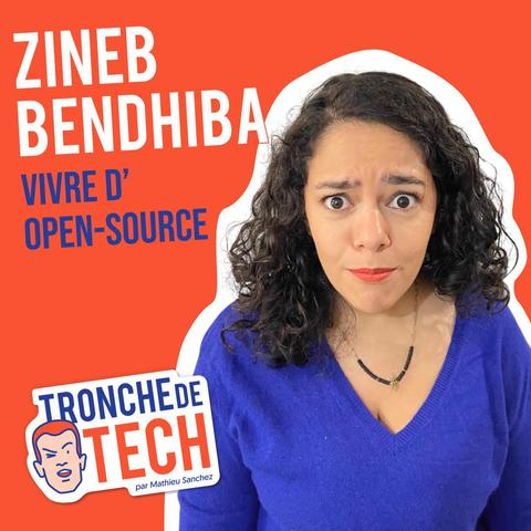 L'affiche de l'épisode du podcast avec Zineb Bendhiba, intitulé Vivre d'Open-Source