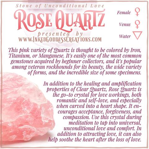 A raw chunk of rose quartz crystal sits against a white background. It's a rosy pink with a rough texture and white lines along where the crystal has fractured. The text explains rose quartz's metaphysical correspondences, some trivia about it, and ways to use it in your magickal practice. Presented by Inked Goddess Creations.