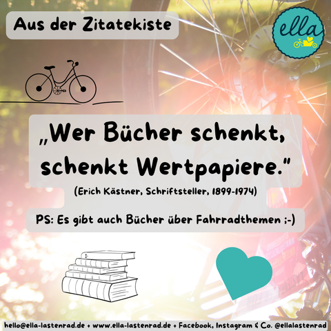 Aus der Zitatekiste - Wer Bücher schenkt, schenkt Wertpapiere - von Erich Kästner