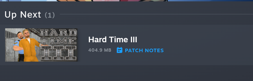 hard time 3 updating on steam with a blue note that says "patch notes"