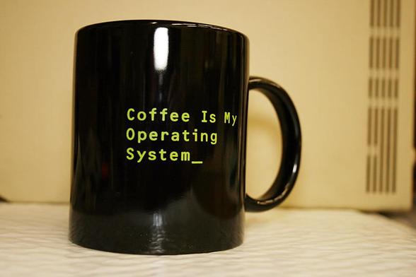 Coffee is my operating system