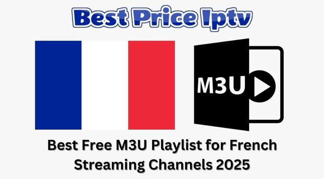 Free M3U Playlist for French Streaming Channels 