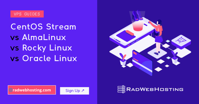 CentOS Stream vs AlmaLinux vs Rocky Linux vs Oracle Linux for VPS Hosting