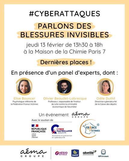 #CYBERATTAQUES
PARLONS DES
BLESSURES INVISIBLES
jeudi 13 février de 13h30 a 18h
a la Maison de la Chimie Paris 7