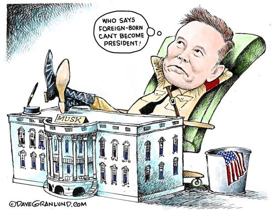 Cartoon by Dave Granlund 

Elon Musk reclines in an office chief chair arms are up putting his hands behind his head. He is wearing a light brown uniform and red armband. His knee high boots are resting on his desk with MUSK sign on front edge. The desk surface is the roof of the White House. The USA flag is in waste bin. 