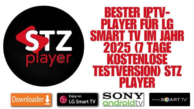 Bester IPTV-Player für LG Smart TV im Jahr 2025 (7 Tage kostenlose Testversion) Stz Player