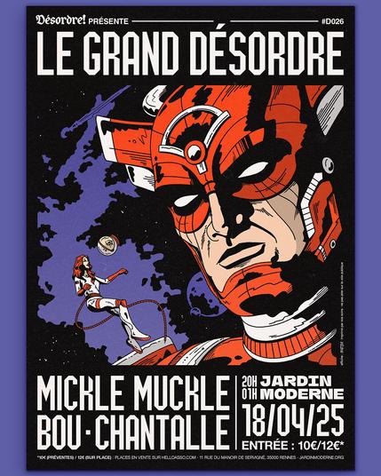 Dรฉsordre prรฉsente :
Le Grand Dรฉsordre : Mickle Muckle + Bou + Chantalle
Vendredi 18 avril 2025 / Jardin Moderne / 10โฌ (prรฉventes), 12โฌ (sur place) / 20h-01h