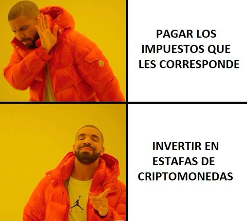 Meme que ilustra el rechazo de los anarcocapitalistas a pagar sus impuestos mientras que sí invierten en criptoestafas.