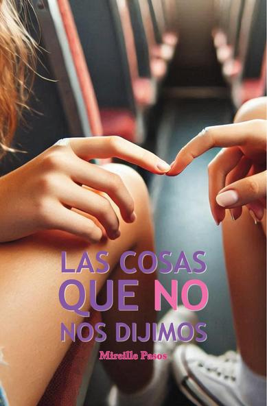 Portada de la novela, que muestra las manos de dos chicas a punto de tocarse mientras están en el autobús.