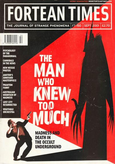 The front cover of Fortean Times: The Journal of Strange Phenomena No 150 for September 2001, featuring an illustration of a man holding a gun and leaning back to fire upon his own shadow, transformed into a monster, in reference to the feature article "The Man Who Knew Too Much: Madness and Death in the Occult underground."
