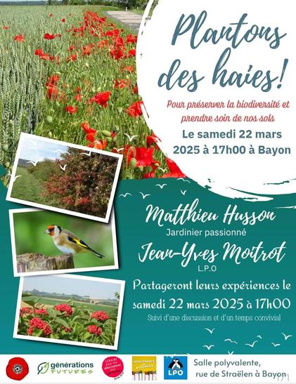 Affiche de l'événement Plantons des haies le samedi 22 mars à 17h à Bayon. Photos haies, oiseaux, coquelicots.
