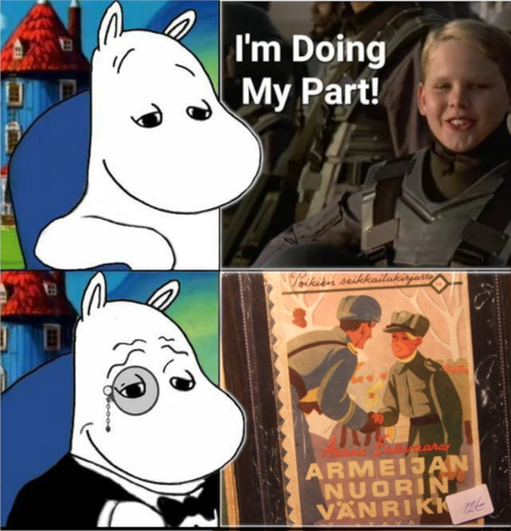Meemi. Muumipeikon mielestä "Armeijan nuorin vänrikki" on parempi viite kuin "I'm doing my part!"