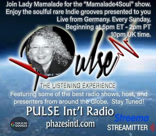 SUNDAY: 'Mamalade4Soul' will be live on air TODAY at 5pm ET - 2pm PT - 10pm UK time on PULSE INT'L RADIO. Happy Sunday and please share the L.O.V.E.
https://www.pulseintlradio.com/